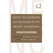 MENC Handbook of Research on Music Learning Volume 1: Strategies