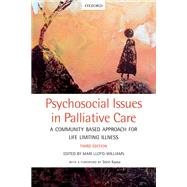 Psychosocial Issues in Palliative Care A Community Based Approach for Life Limiting Illness