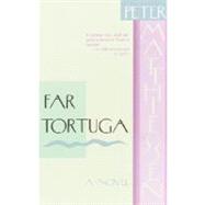 Far Tortuga A Novel