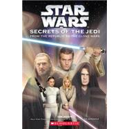 Star Wars: Secrets of the Jedi Secrets Of The Jedi