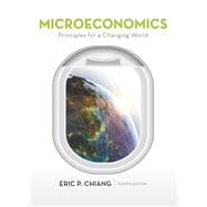 Microeconomics: Principles for a Changing World