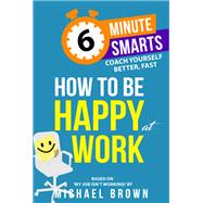 How to be Happy at Work
