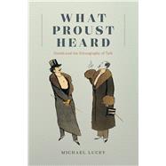 What Proust Heard