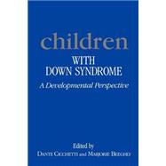 Children with Down Syndrome: A Developmental Perspective