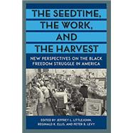 The Seedtime, the Work and the Harvest