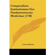 Compendium Institutionum Sive Fundamentorum Medicinae