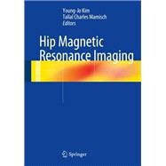 Hip Magnetic Resonance Imaging