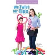 We Twist for Tips