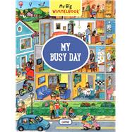 My Big Wimmelbook® - My Busy Day A Look-and-Find Book (Kids Tell the Story)