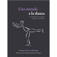 Una mirada a la danza. La coreografía vista desde una perspectiva coreológica