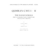 Discoveries in the Judaean Desert XXXII Qumran Cave 1: II. The Isaiah Scrolls: Part 2: Introductions, Commentary, and Textual Variants