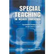 Special Teaching in Higher Education : Successful Strategies for Access and Inclusion
