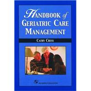 Handbook of Geriatric Care Management