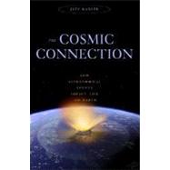 The Cosmic Connection How Astronomical Events Impact Life on Earth