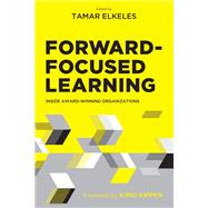 Forward-Focused Learning Inside Award-Winning Organizations