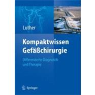 Kompaktwissen Gefasschirurgie: Differenzierte Diagnostik Und Therapie