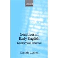 Genitives in Early English Typology and Evidence