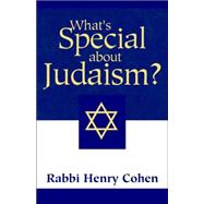 What's Special about Judaism?