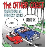 The Other Coast; Road Rage in Beverly Hills