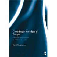 Crusading at the Edges of Europe