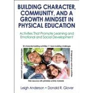 Building Character, Community, and a Growth Mindset in Physical Education With Web Resourc