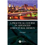 A Practical Course in Advanced Structural Design