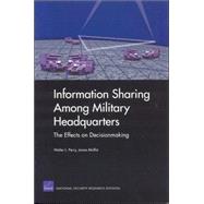 Information Sharing Among Military Headquarters The Effects on Decisionmaking