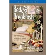 The Complete Guide to Bed & Breakfasts, Inns & Guesthouses In the United States, Canada, & Worldwide
