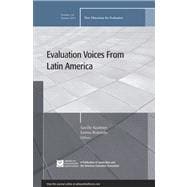Evaluation Voices from Latin America New Directions for Evaluation, Number 134