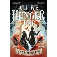 All We Hunger For