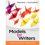 Models for Writers, High School Edition Short Essays for Composition