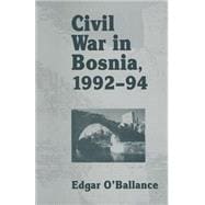 Civil War in Bosnia 1992–94