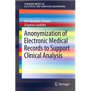 Anonymization of Electronic Medical Records to Support Clinical Analysis