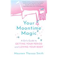 Your Moontime Magic