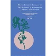 Martin Luther's Theology of Two Kingdoms in Buddhist and Christian Communities