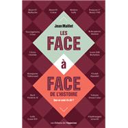 Les face-à-face de l'histoire