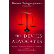 The Devil's Advocates; Greatest Closing Arguments in Criminal Law