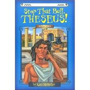 Myth-O-Mania: Stop That Bull, Theseus! - Book #5