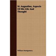 St. Augustine, Aspects Of His Life And Thought