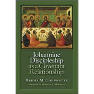 Johannine Discipleship As a Covenant Relationship