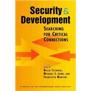 Security and Development: Searching for Critical Connections