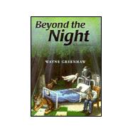 Beyond the Night : A Remembrance