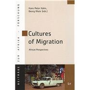 Cultures Of Migration: African Perspectives