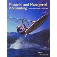Financial and Managerial Accounting : Information for Decisions