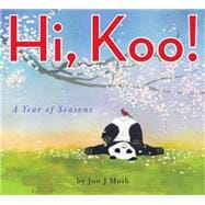 Hi, Koo!: Year of Seasons (Stillwater Book) A Year of Seasons