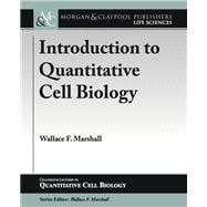 Introduction to Quantitative Cell Biology