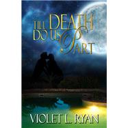 Till Death Do Us Part