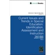 Current Issues and Trends in Special Education: Identification  Assessment and Instruction
