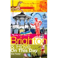 Brighton & Hove On This Day