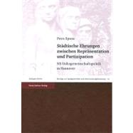 Stadtische Ehrungen Zwischen Reprasentation Und Partizipation